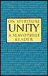 On Spiritual Unity: A Slavophile Reader - Aleksei S. Khomiakov, Pavel Florensky, Ivan Kieerevsky, Nikolai Berdiaev, Yury Samarin, Boris Jakim (Editor), Robert Bird (Editor), Boris Jakim (Translator), Robert Bird (Translator)