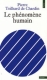 Le Phénomène humain - Oeuvres complètes T1 - Pierre Teilhard de Chardin - Points