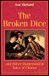 Broken Dice, and Other Mathematical Tales of Chance - Ivar Ekeland, Carol Volk (Translator),