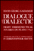 Dialogue and Dialectic: Eight Hermeneutical Studies on Plato - Hans-Georg Gadamer, P. Christopher Smith (Translator), P. Christopher Smith (Introduction)