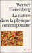 La nature dans la physique contemporaine - Werner Heisenberg Ugné Karvelis A.E. Leroy Catherine Chevalley - Gallimard