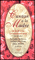 Cantos a la Madre - Pablo Neruda, Octavio Paz, Cesar Vallejo, Olga Orozco, Joaquin Sabines