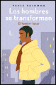 Los Hombres se Transforman - Paule Salomon